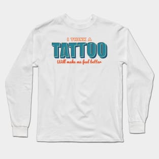 Tattoo quotes - White Long Sleeve T-Shirt